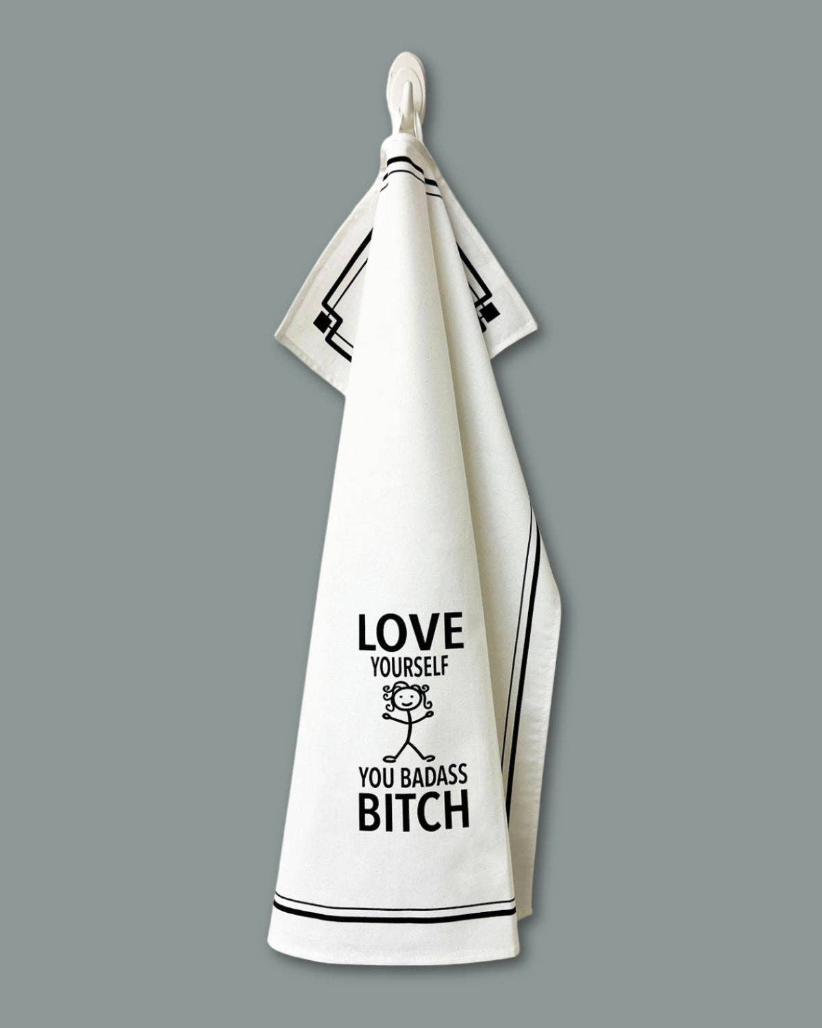 Fabdaz - Wholesale Tea Towel - “Love Yourself You Badass Bitch” - Hey Now™ Cotton Kitchen Towel0