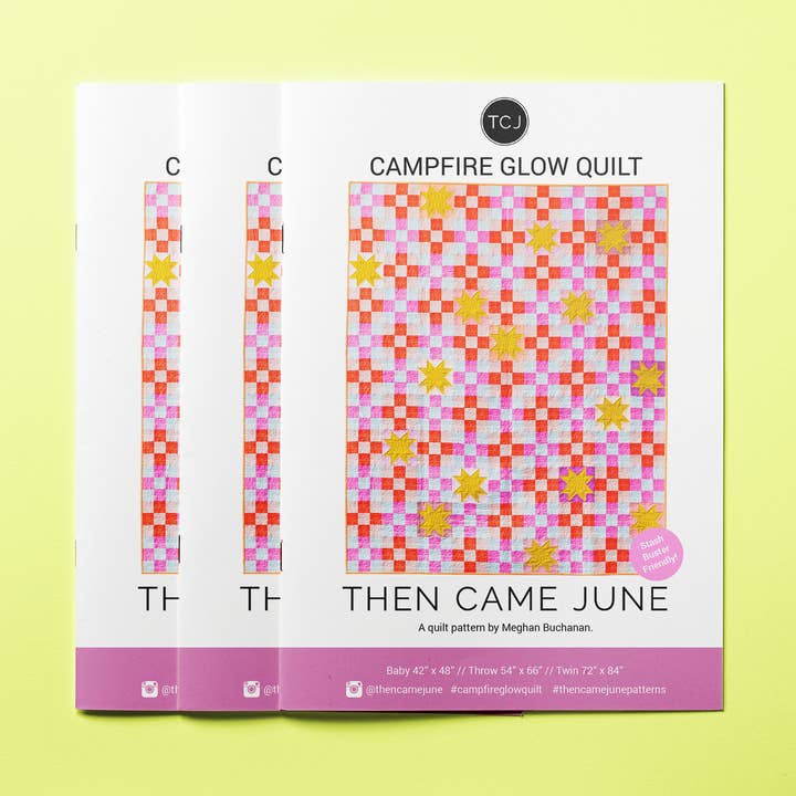 Campfire Glow Quilt Pattern - Printed for wholesale by Then Came June