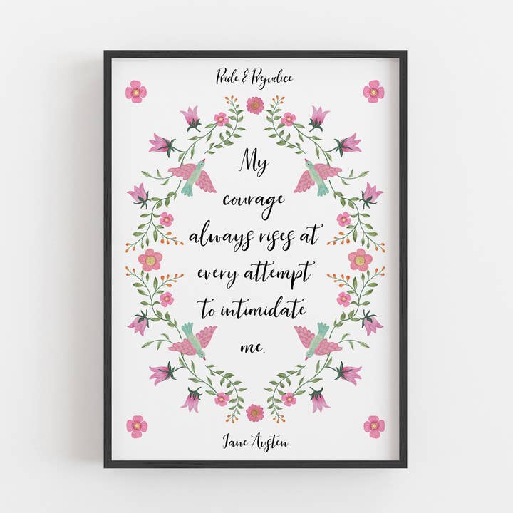 Pride and Prejudice - 'My Courage Always Rises' Print for wholesale by Quote and Quill