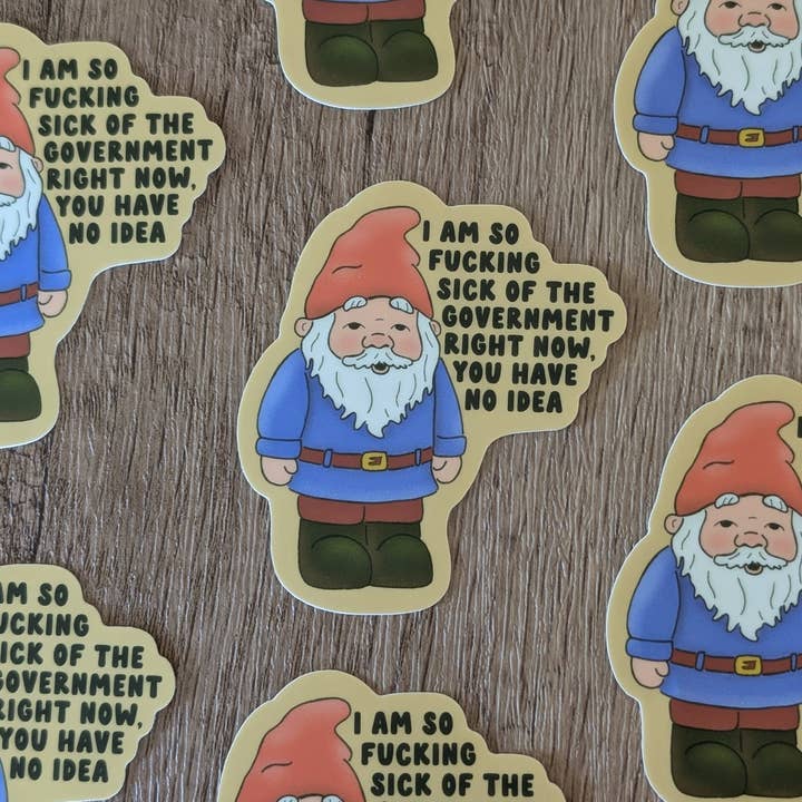 Sadsquatch - Wholesale Sticker - I'm So Mad at the Government - Cute Gnome Vinyl Sticker1