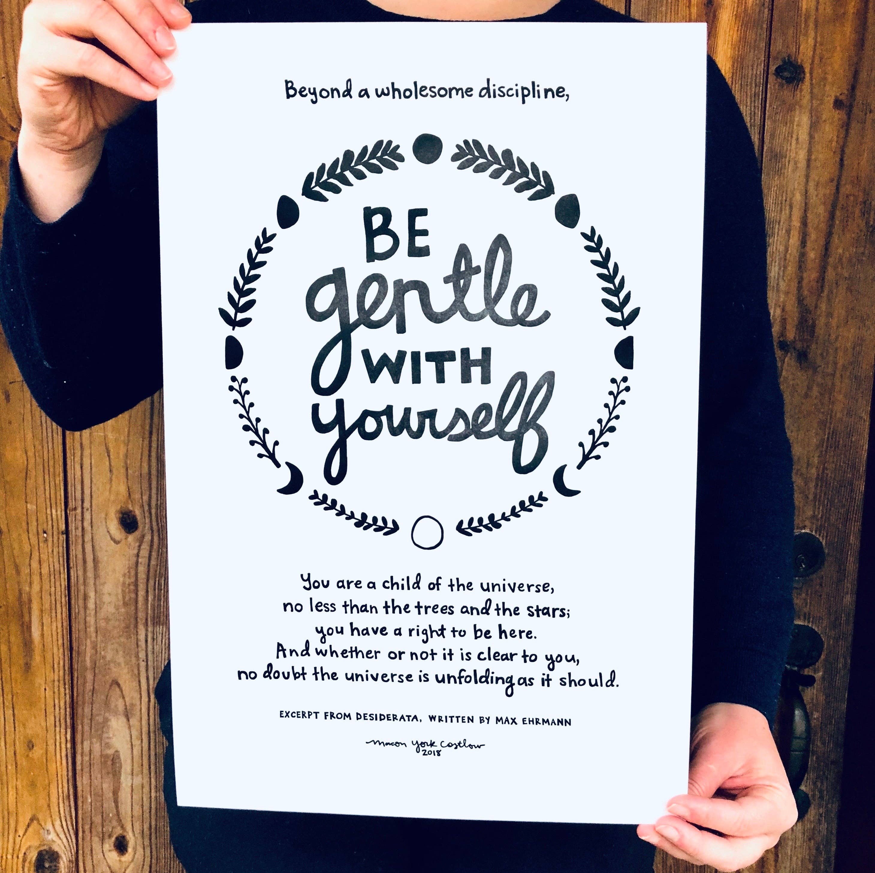 Macon York Press - Wholesale Art Print - Art Print, 12x18: Be Gentle With Yourself1