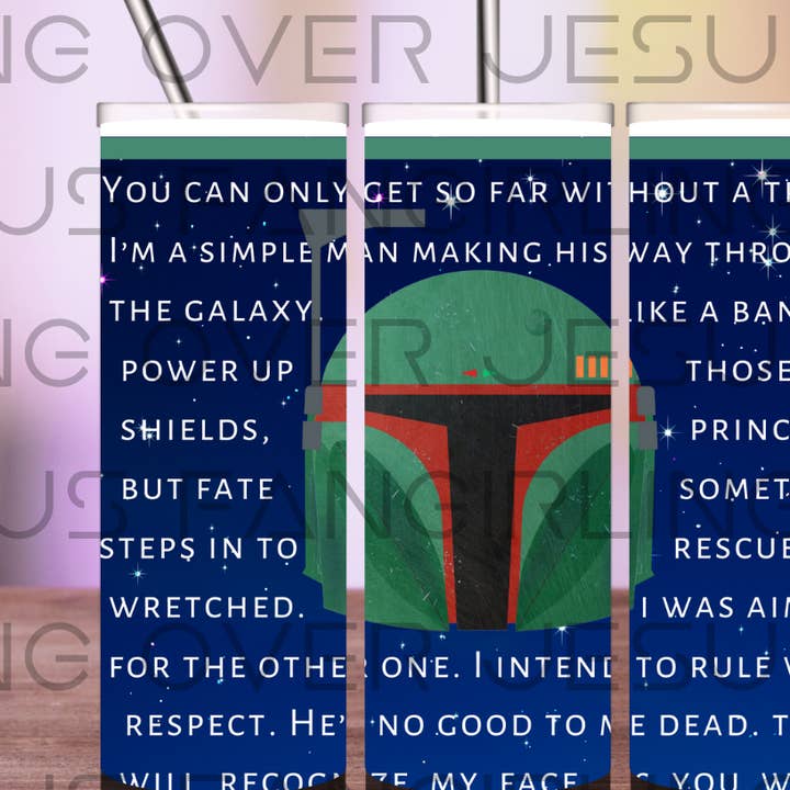 Boba's Best Quotes & Helmet - 20 oz. Skinny Tumbler for wholesale by Fangirling Over Jesus
