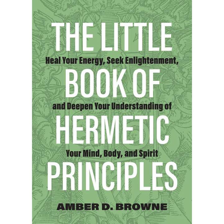 Simon & Schuster - Wholesale Book - Adult - Little Book of Hermetic Principles by Amber D Browne