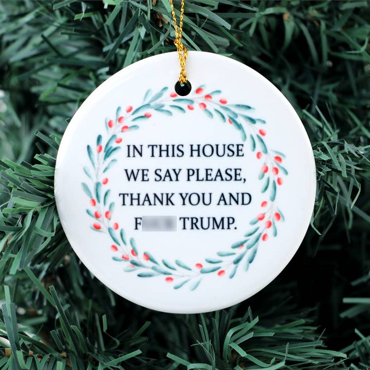 In this House F Trump Ornament, Funny Political Ornament for wholesale by Lenny Mud