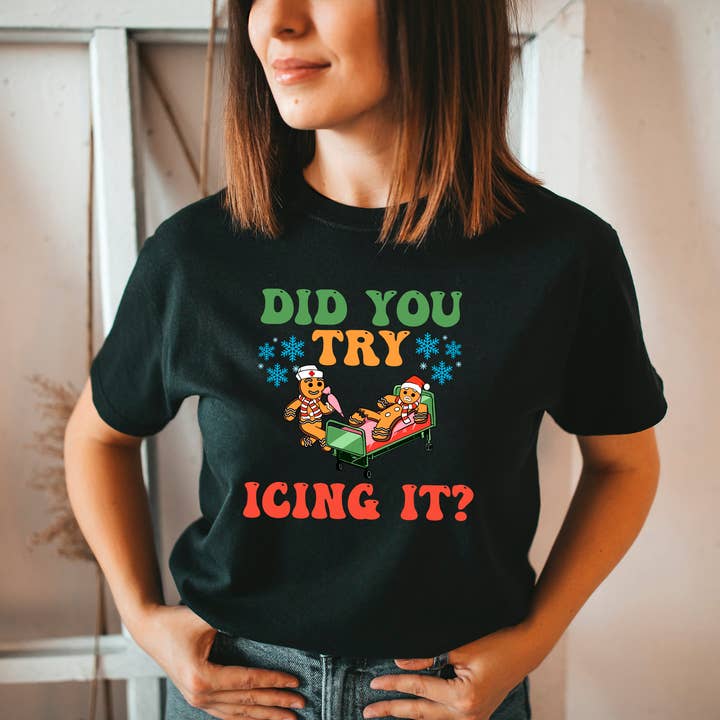 Eleven Fashion - Wholesale T-shirt (graphic) – unisex - Christmas Nurse Did You Try Icing it Shirt 0