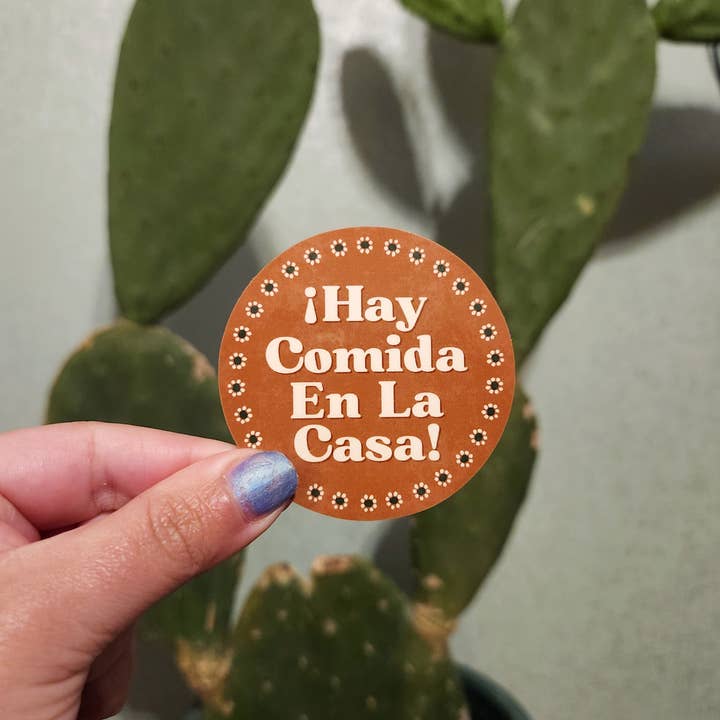Erica Alfaro Designs - Wholesale Sticker - Hay Comida En La Casa Vinyl Sticker2