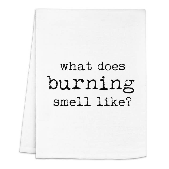 What Does Burning Smell Like? - White Dish Towels - CLOSEOUT for wholesale on Faire