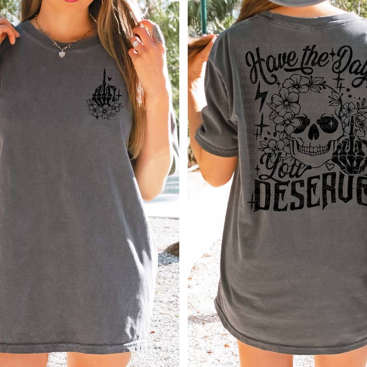 Flawless Transfers - Wholesale Sublimation Transfer - Have The Day You Deserve DTF Transfer - Pocket and Back Print SET1