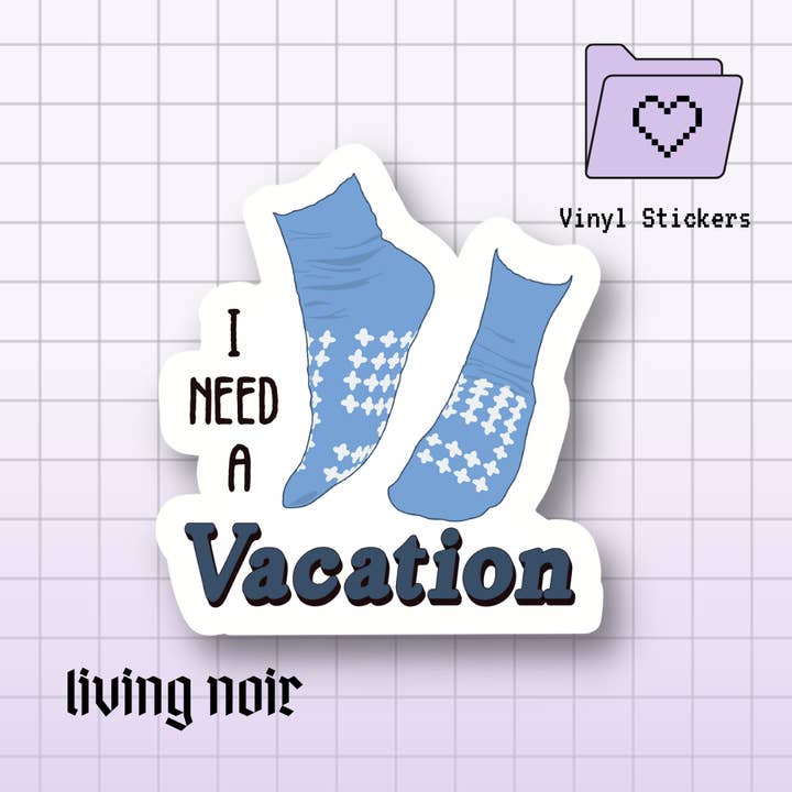 Living Noir - Vente Autocollant - Sticker chaussette antidérapante « I Need A Vacation Psych Ward »1
