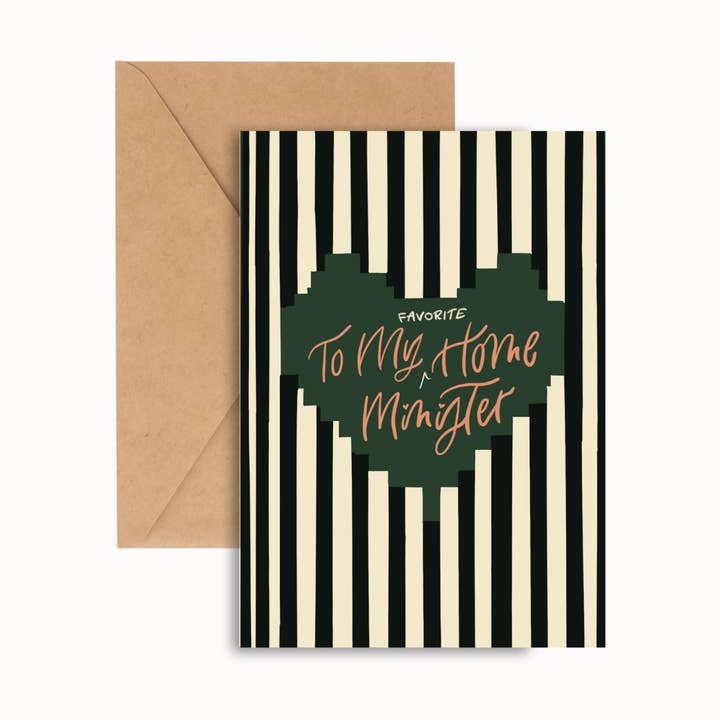 My Favorite Home Minister - GREETING CARD w/ ENVELOPE for wholesale by Lantern Calligraphy