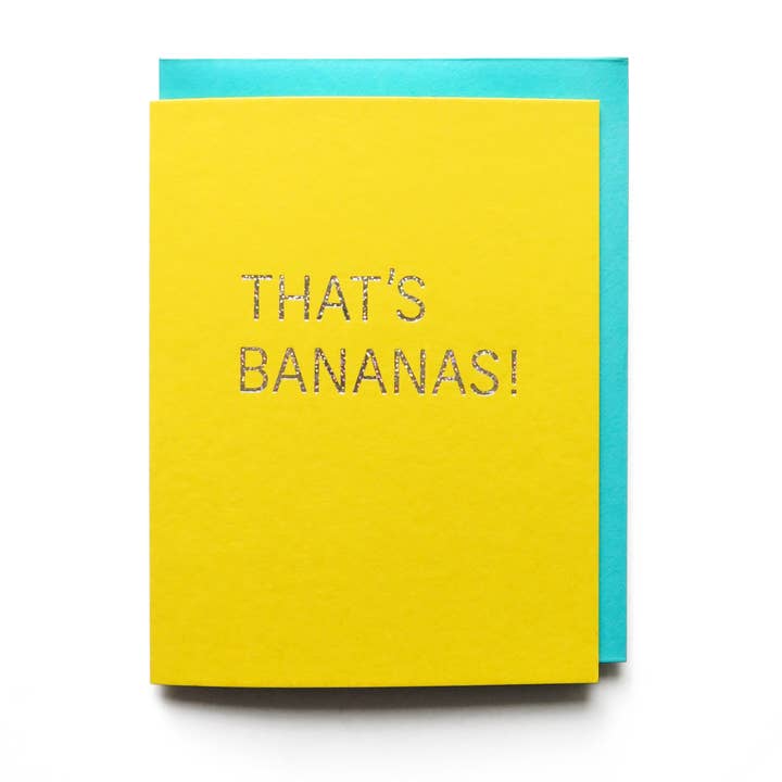 THAT'S BANANAS! Hot Foil Greeting Card for wholesale by Word For Word Factory