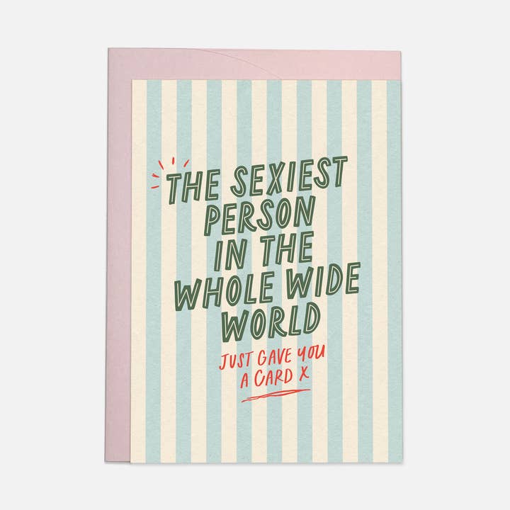 Sexiest person - greeting card for wholesale by Kaart Blanche