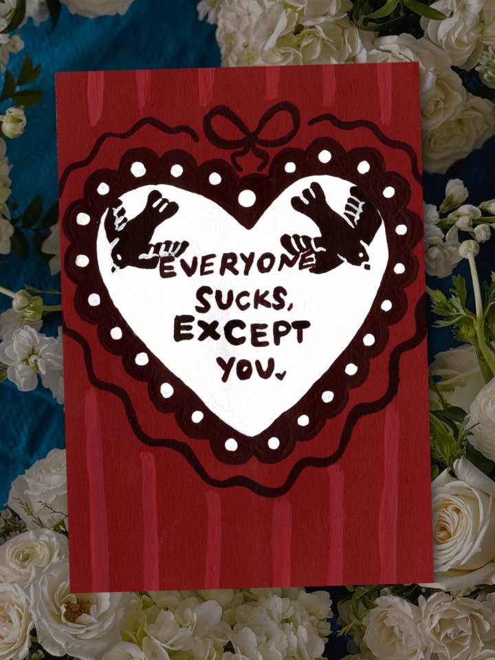 Everyone Sux Valentine Greeting Card for wholesale by Itzy Bitzy Art Shop