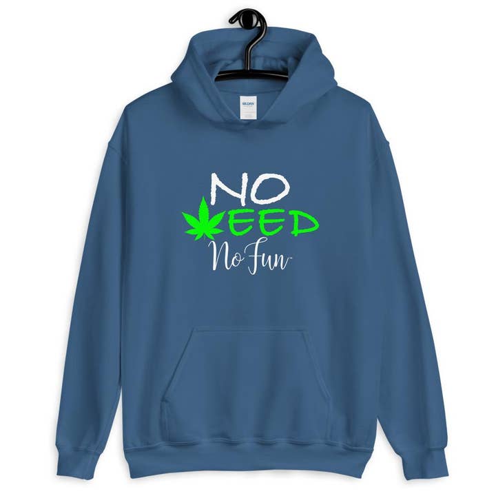 No Weed No Fun, Style, Hoodie, Special Blue for wholesale by No Fun Company
