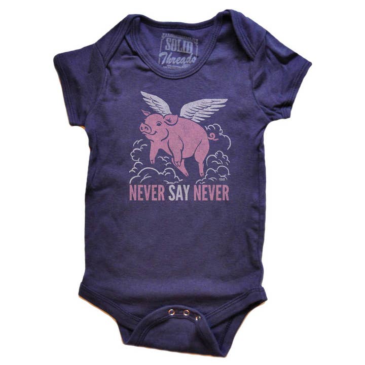 Baby Never Say Never Onesie for wholesale by Solid Threads