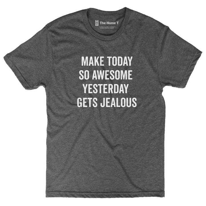 Make Today So Awesome for wholesale by The Home T