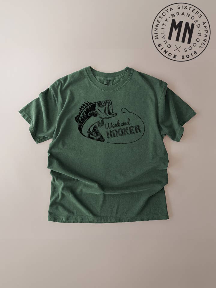 "Weekend Hooker" Fishing T-Shirt for wholesale by Minnesota Sisters
