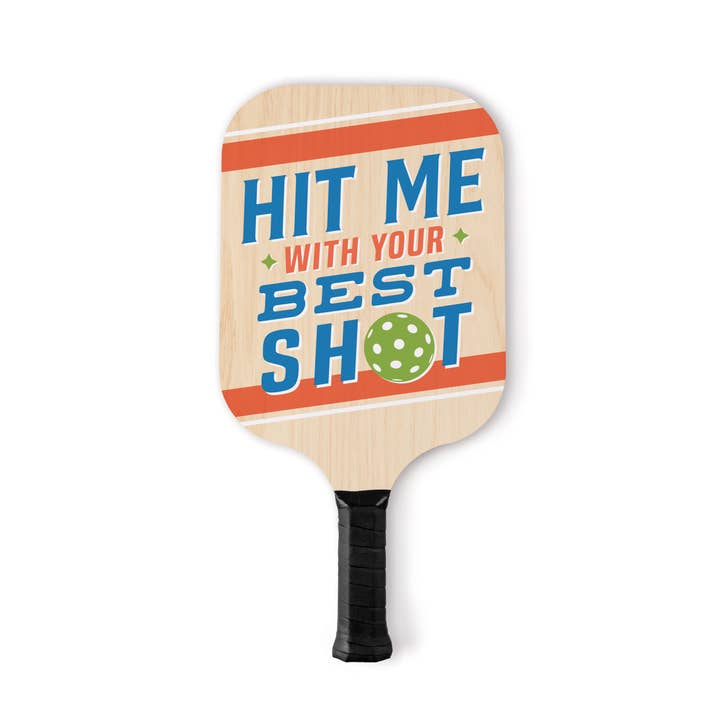 P. Graham Dunn - Wholesale Sporting Accessories - Hit Me With Your Best Shot Pickleball Paddle1