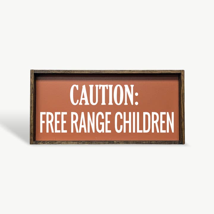 Williamraedesigns - Wholesale Art Print - Caution Free Range Children Framed Print - Funny Parenting7