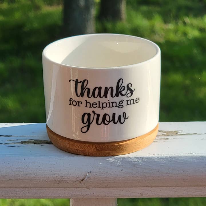 Vulpine Vinyls - Wholesale Plant Pot - Thanks For Helping Me Grow Succulent Pots