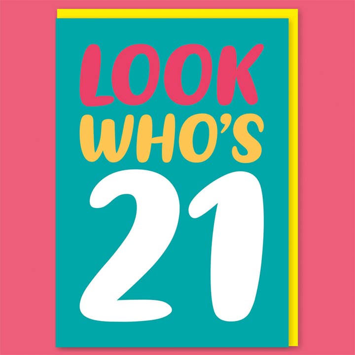 Look who's 21 Greeting Card for wholesale by Dean Morris Cards