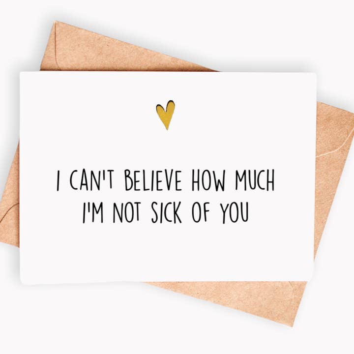 Funny Love card - I can't believe how much i'm not sick for wholesale by Spicy Cards