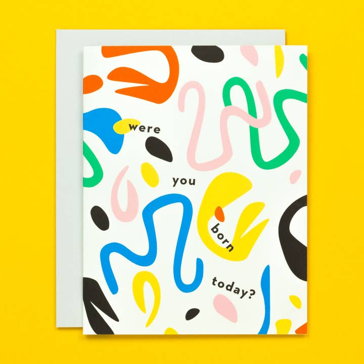 Born Today • Abstract Shapes Funny Birthday Card for wholesale by My Darlin'