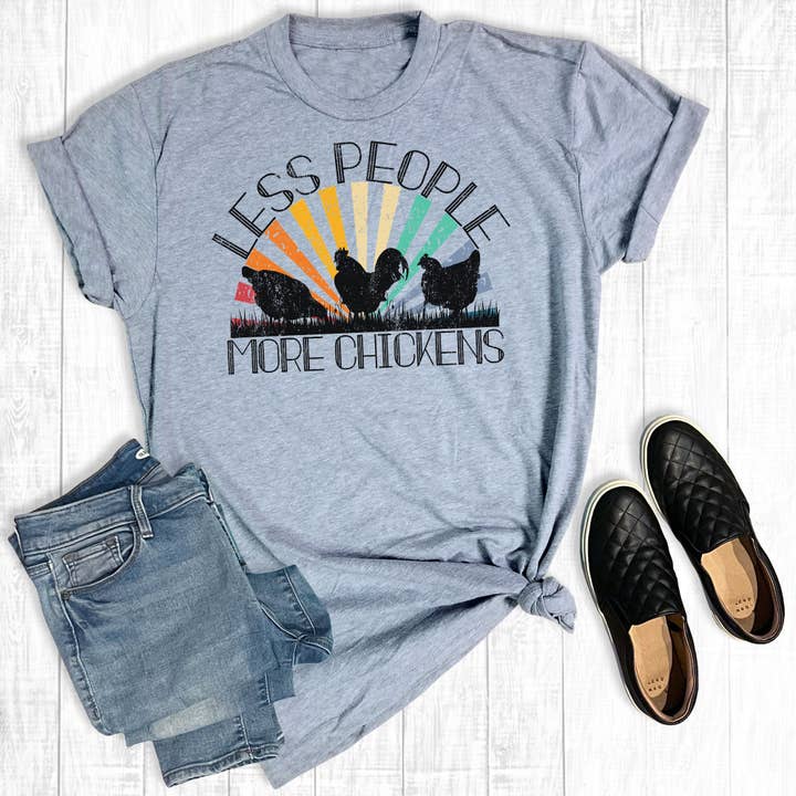 Less People More Chickens Gray for wholesale by The Way Down South