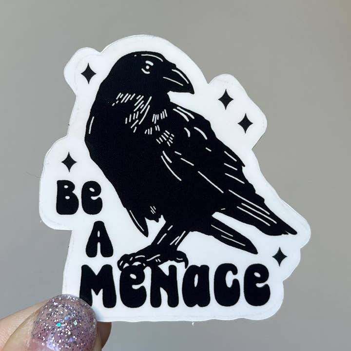 Be a Menace vinyl sticker for wholesale by Thanks, Capitalism!