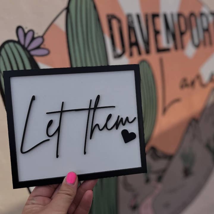 Let them, let them sign for wholesale by Davenport Lane