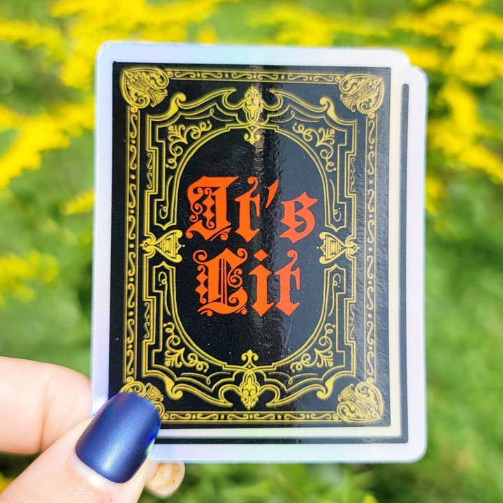 3 Inch It's Lit Sticker, Holographic Sticker, Book Stickers for wholesale by The Dungeon Rose