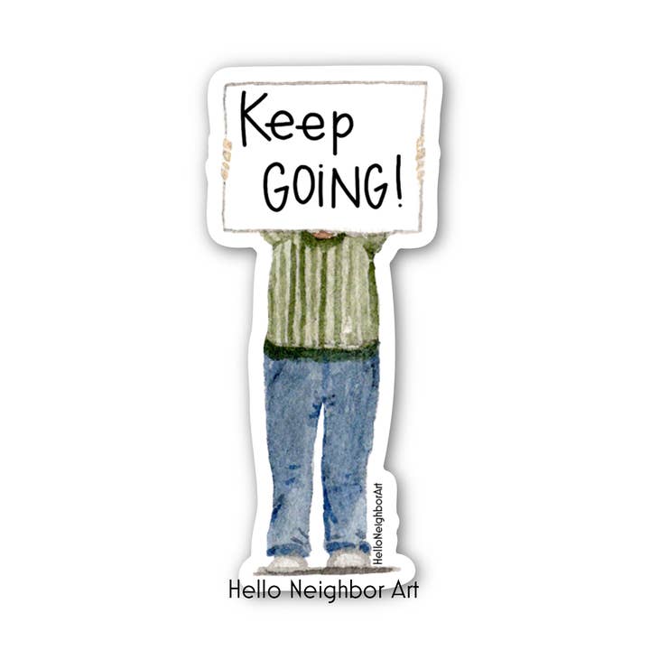 Keep Going- Sticker for wholesale by Hello Neighbor Art