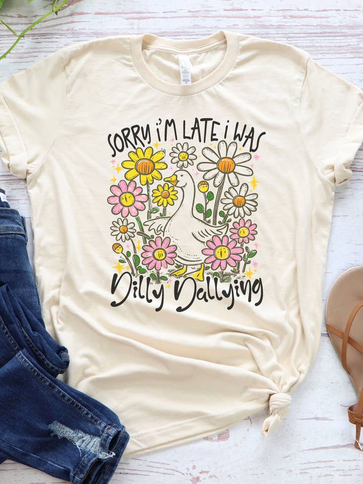 Sorry I'm Late I was Dilly Dallying Shirt, Vintage Duck Tee for wholesale by Gerdees