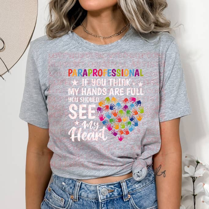 5327 - Paraprofissional Se achas que as minhas mãos estão cheias devias ver o meu coração *DTF por atacado de It's Transfer Time