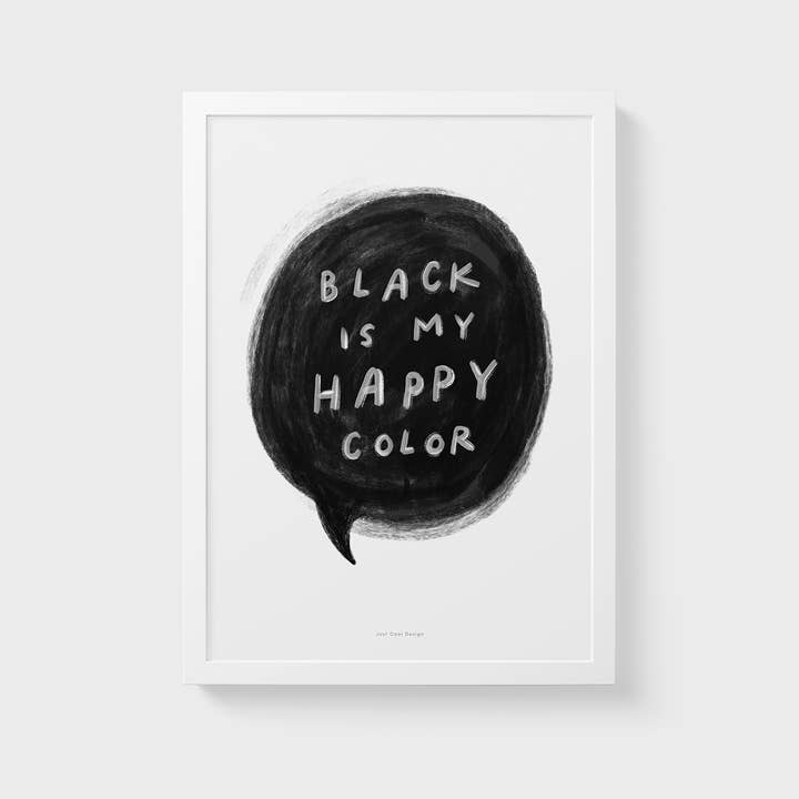 Just Cool Design - Wholesale Kunstprint - Quote Poster Print A5 | Zwart is mijn vrolijke kleur