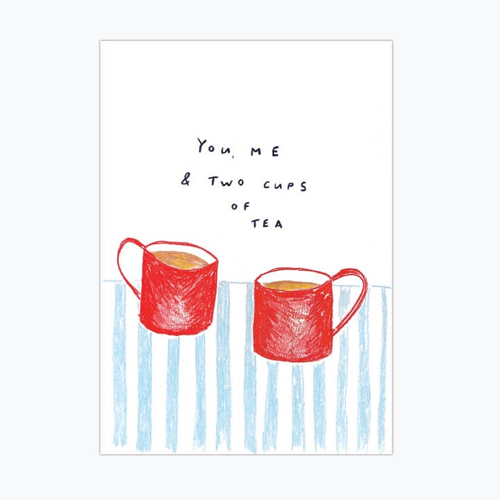 You, me and two cups of tea Print for wholesale by Oh Lightning