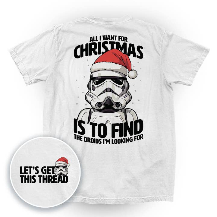 All I Want For Christmas Storm Trooper for wholesale by Let's Get This Thread