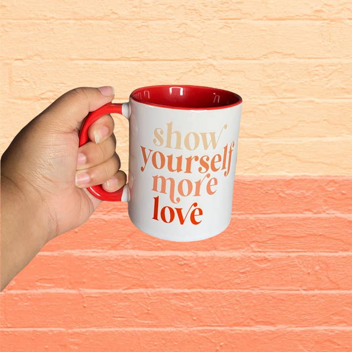 D2JCrafts - Wholesale Coffee Mug - Show Yourself More Love 11oz Coffee Mug4
