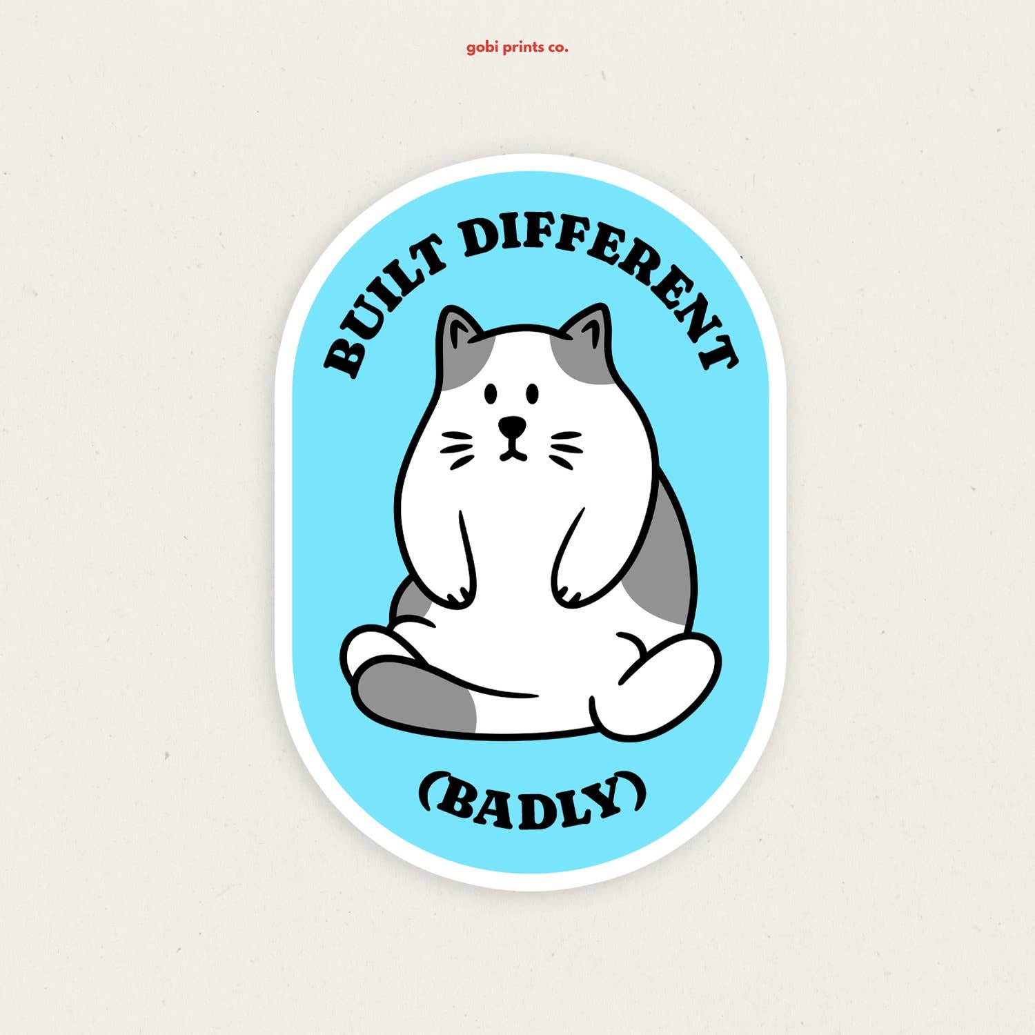 Gobi Prints Co. – wholesale Sticker – Built Different | Funny Vinyl Sticker