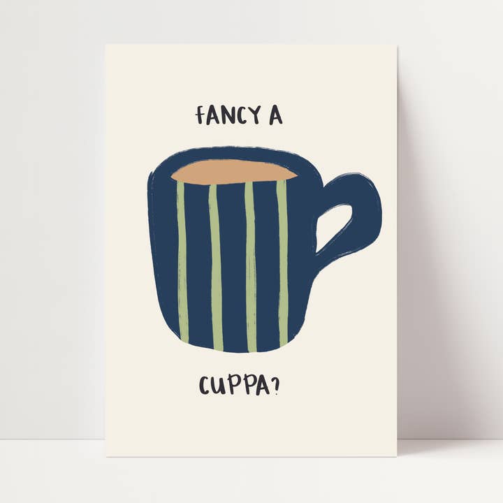 Fancy a Cuppa? Print for wholesale by Mia Rose Studio