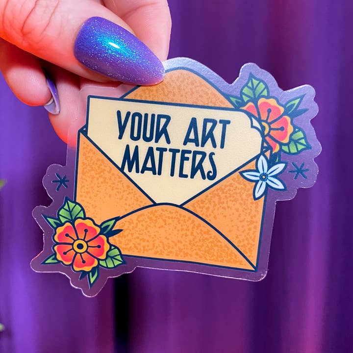 Your Art Matters Sticker | Motivational Artist Accessories for wholesale by The Paint Sesh