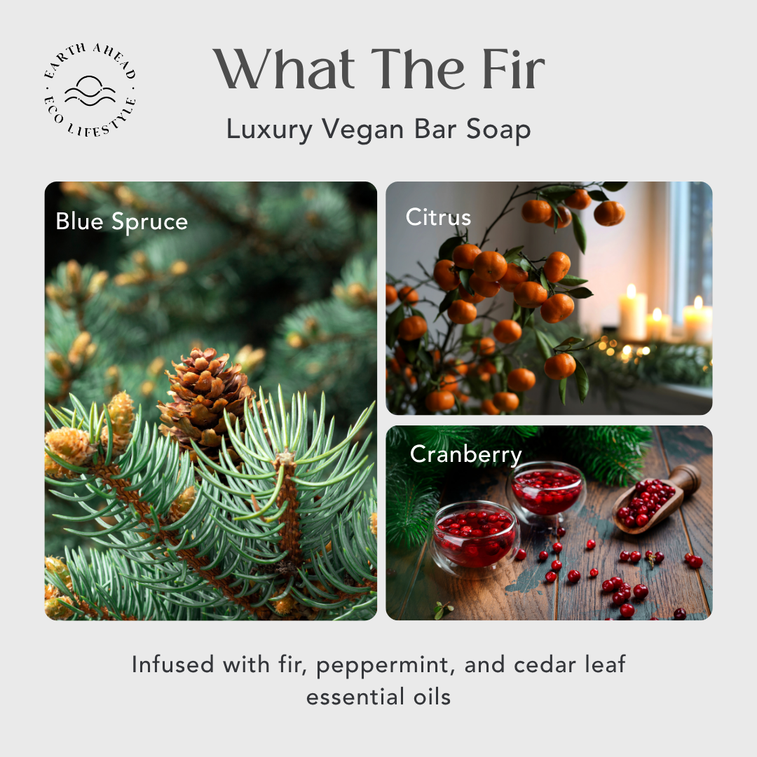 Earth Ahead - Wholesale Bar Soap - WHAT THE FIR Luxury Vegan Bar Soap – Holiday Limited Edition3