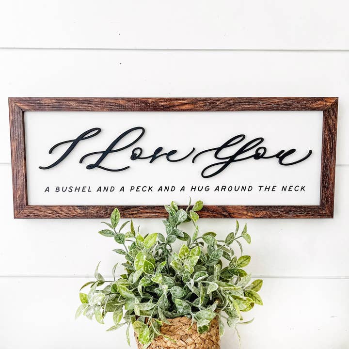 WillowBee Signs & Designs – wholesale Sign – I Love You Bushel & A Peck Sign