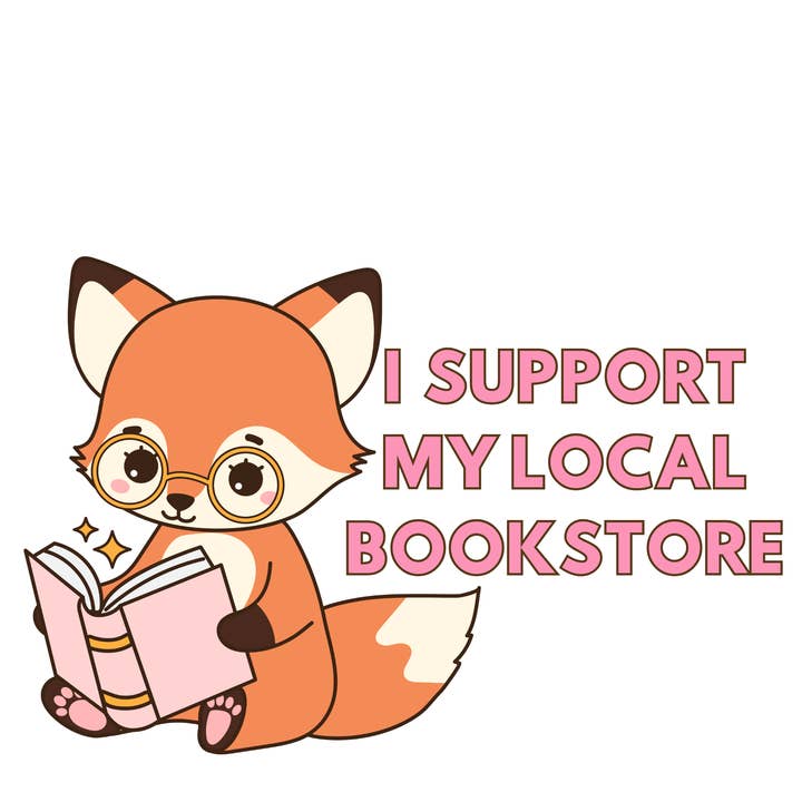 I Support My Local Bookstore Fox Die-Cut Sticker for wholesale by Jaala Spiro