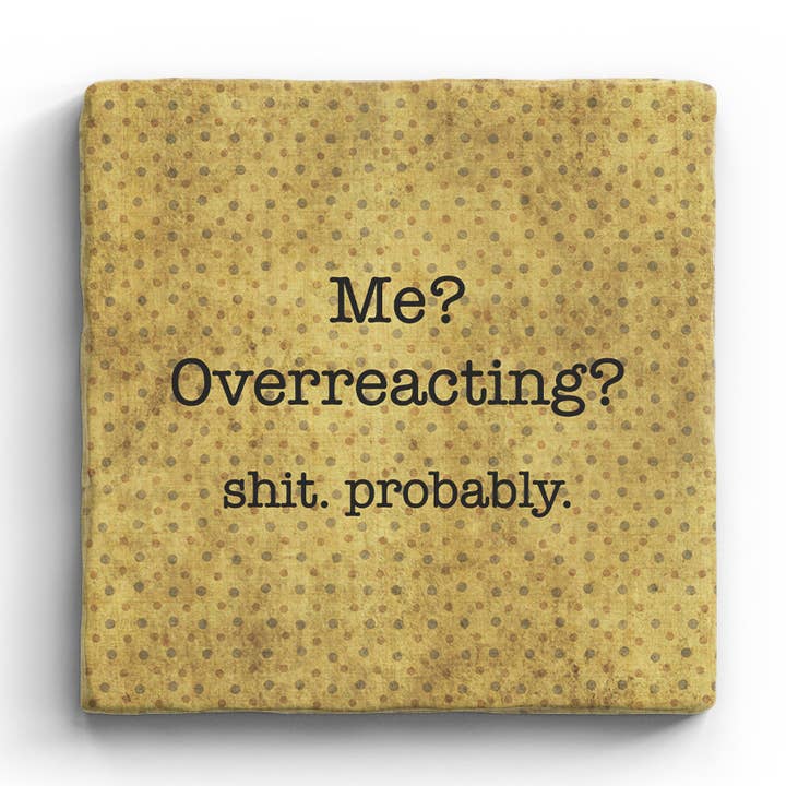 Overreacting - Marble Coaster for wholesale by Paisley & Parsley