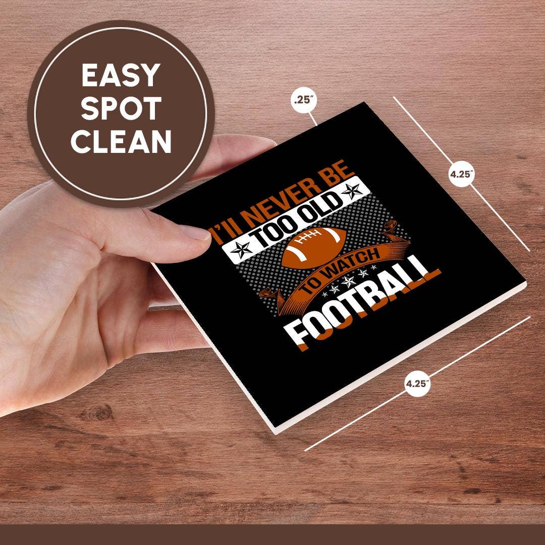 3dRose - Wholesale Coffee Mug - 3dRose, I will never be too old to watch football funny stylish gift for all, Coaster6