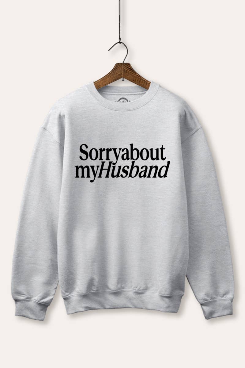 VINTAGE POINT USA - Wholesale Graphic Sweatshirt - Women's - "SORRY ABOUT MY HUSBAND" GRAPHIC FLEECE SWEATSHIRT2