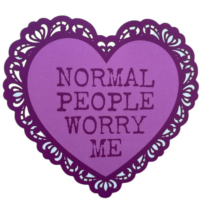 Normal People Worry Me Lace Heart Matte Sticker for wholesale by Seren James