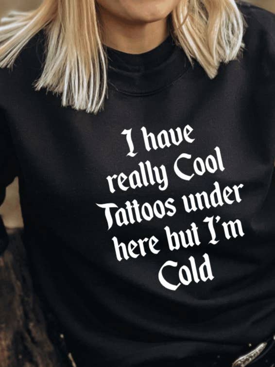 I have really cool tattoos under here but i'm cold Pullover for wholesale by Witchwood Bags