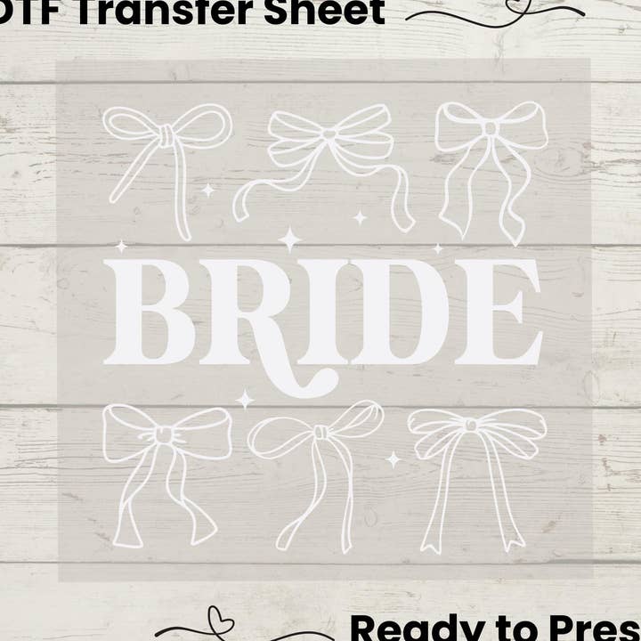 Bride Coquette Bow Text DTF Transfer for wholesale by Enchanted Island Prints